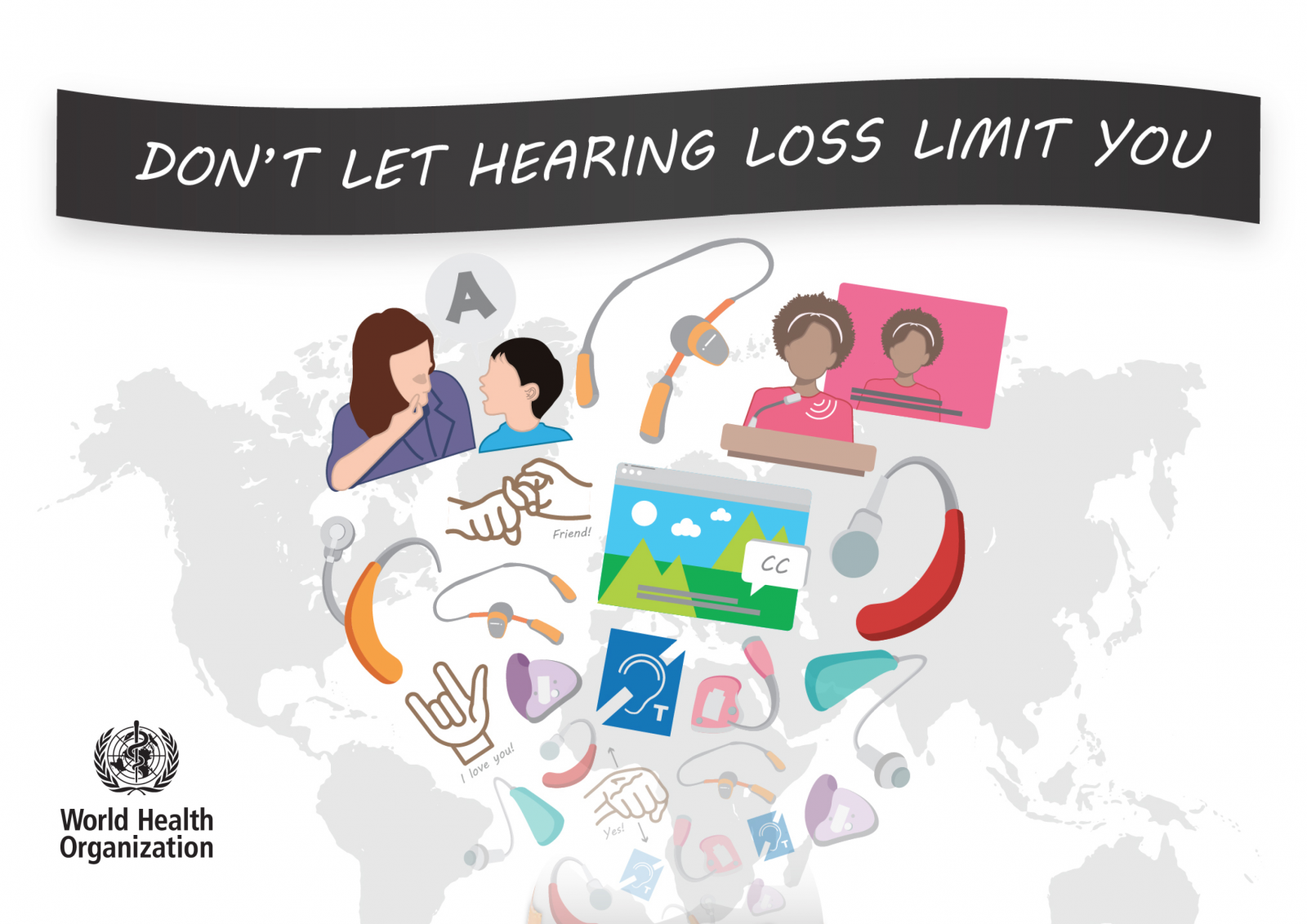 Grafik med världskarta, hörapparater m m samt texten: Don't lett hearing loss li you!"mit