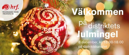 Bild på julpynt i gran och text Välkommen på distriktets julmingel. 8 december, kl. 16.00-18.00 på distriktskansliet.